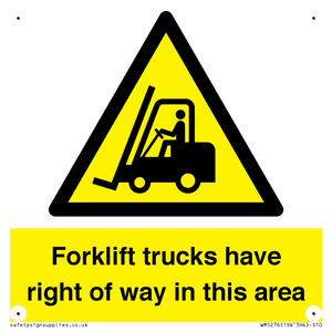 Forklift trucks have right of way
